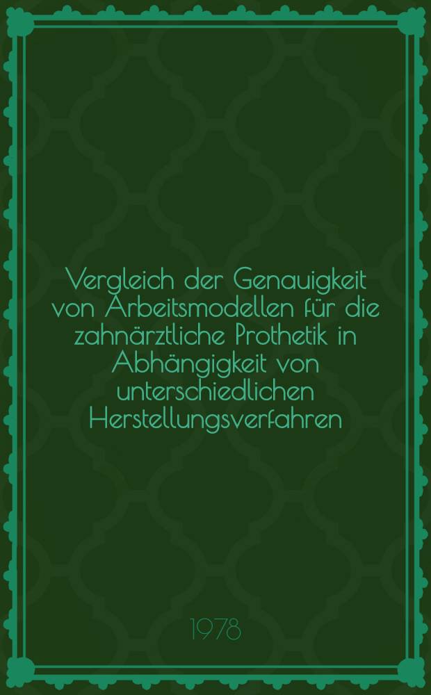 Vergleich der Genauigkeit von Arbeitsmodellen f&uuml;r die zahn&auml;rztliche Prothetik in Abh&auml;ngigkeit von unterschiedlichen Herstellungsverfahren (Meistermodelle nach der S&auml;ge-Schnitt-Methode und mit reponierten Einzelst&uuml;mpfen) : Inaug.-Diss