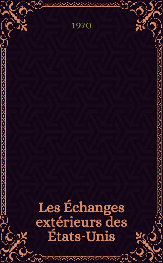 Les Échanges extérieurs des États-Unis