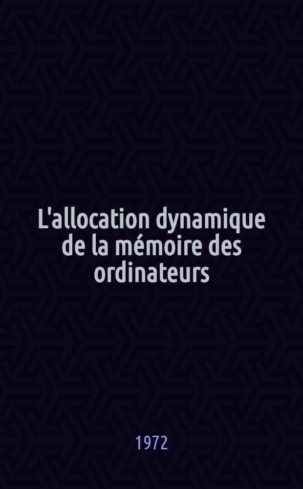 L'allocation dynamique de la m&eacute;moire des ordinateurs