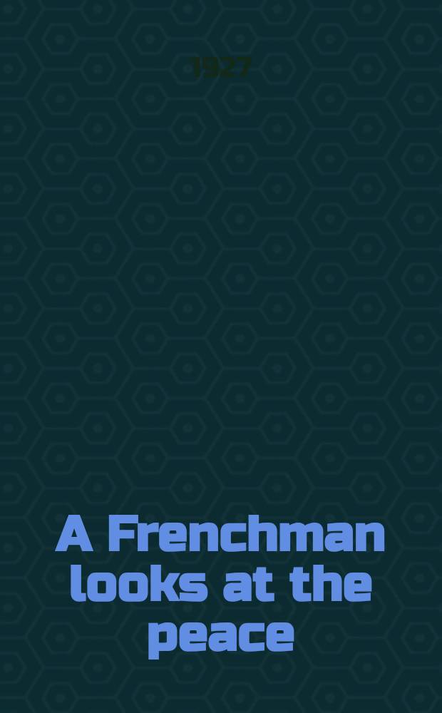 A Frenchman looks at the peace