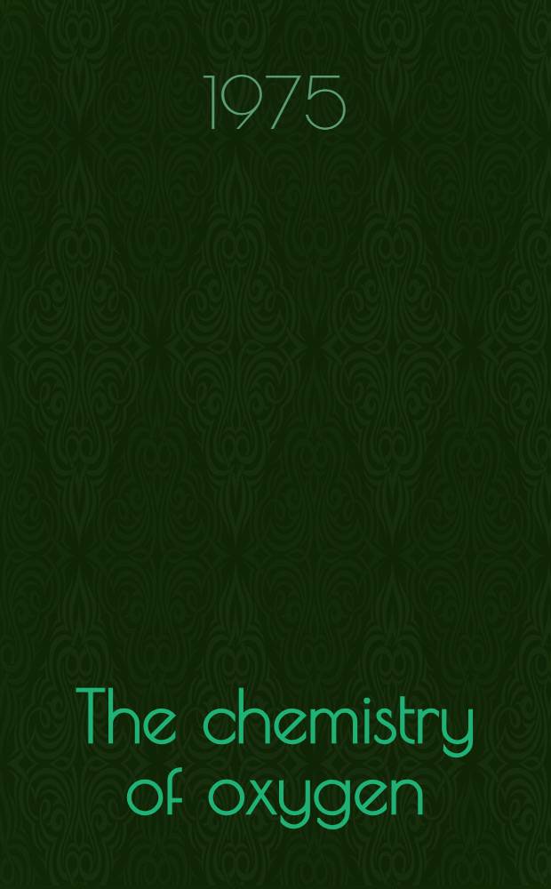 The chemistry of oxygen