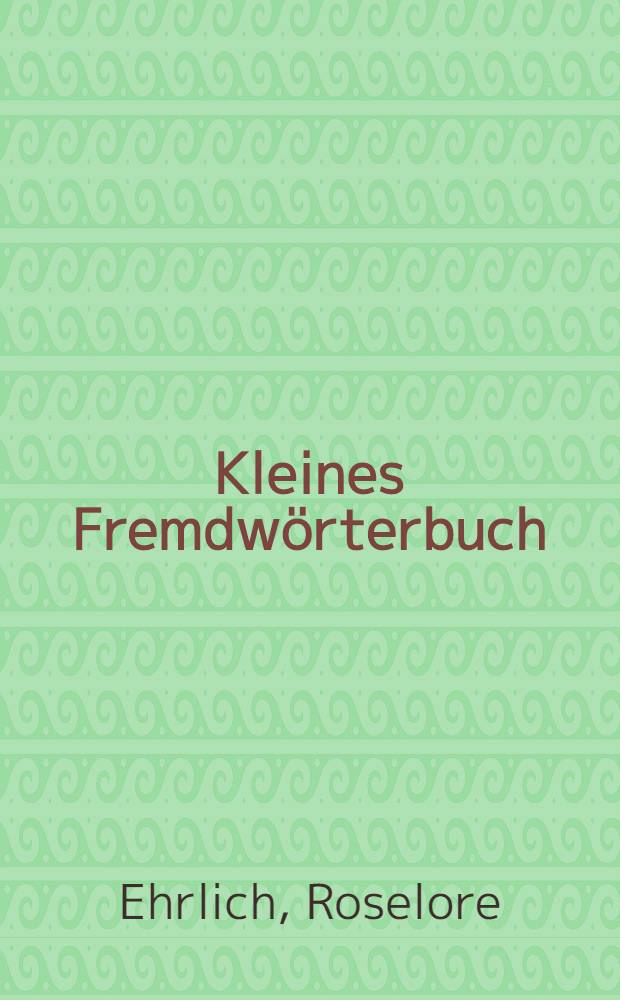 Kleines Fremdwörterbuch