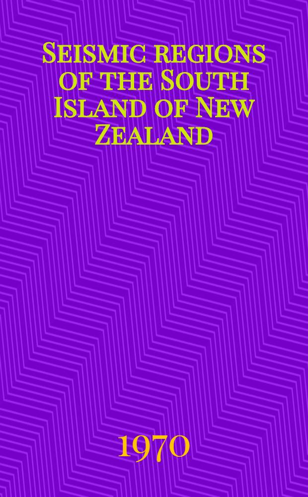 Seismic regions of the South Island of New Zealand