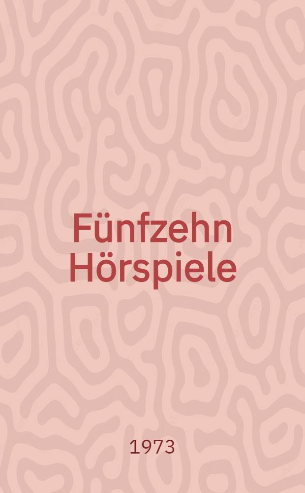 Fünfzehn Hörspiele