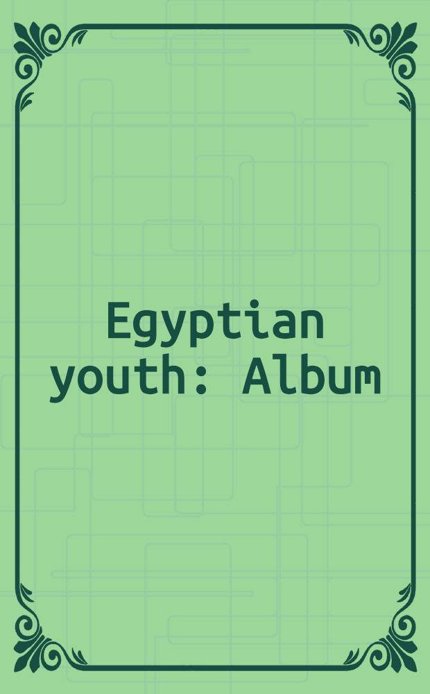 Egyptian youth : Album