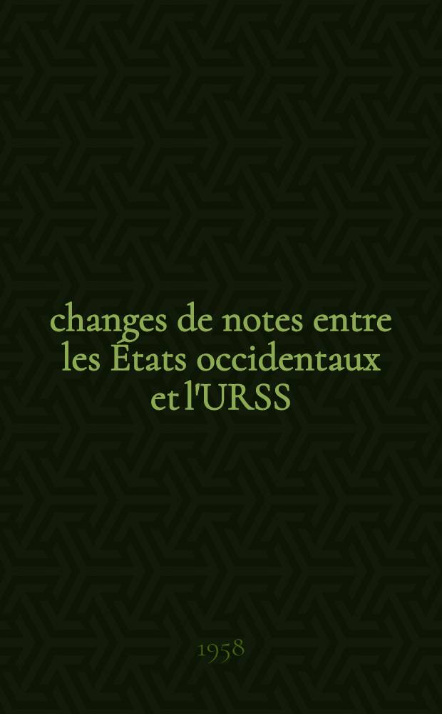 Échanges de notes entre les États occidentaux et l'URSS : (1956-1957)