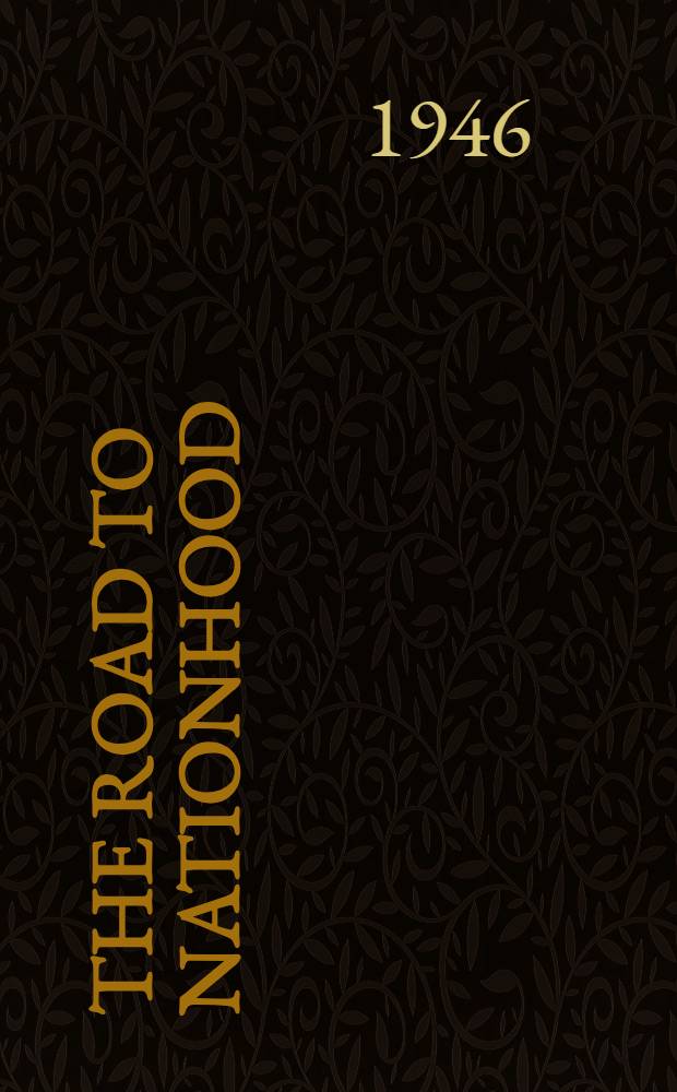 The road to nationhood : A chronicle of dominion-provincial relations