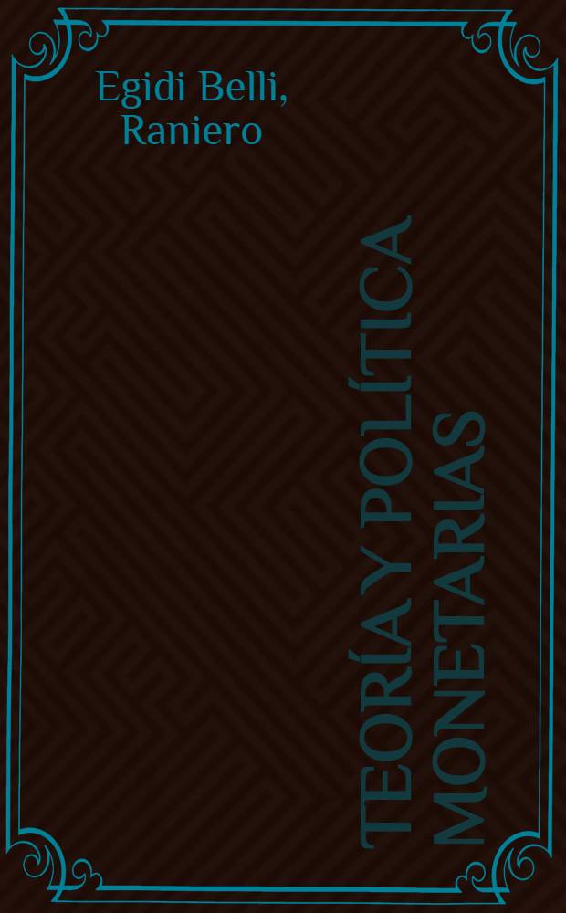 Teoría y política monetarias