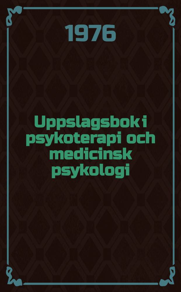 Uppslagsbok i psykoterapi och medicinsk psykologi