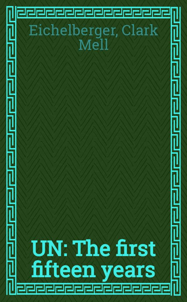 UN : The first fifteen years