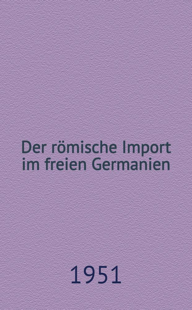Der römische Import im freien Germanien