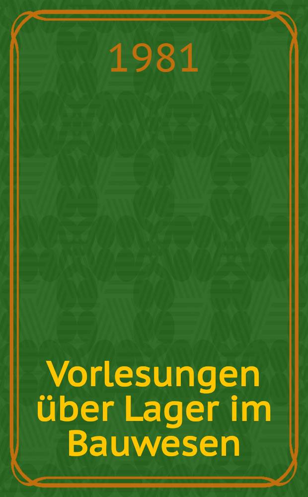 Vorlesungen über Lager im Bauwesen
