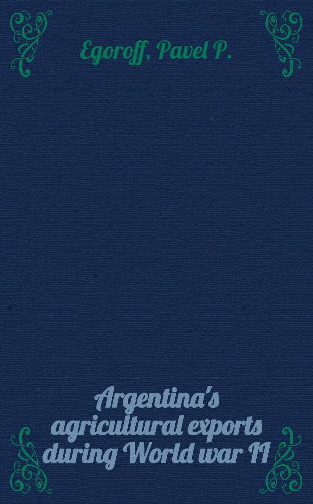 Argentina's agricultural exports during World war II