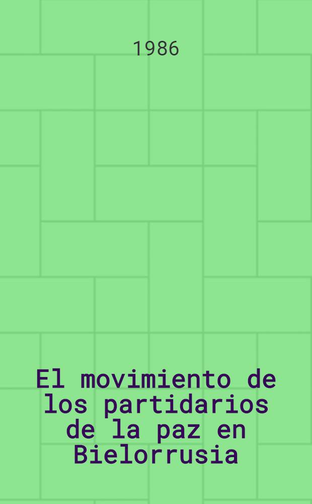 El movimiento de los partidarios de la paz en Bielorrusia