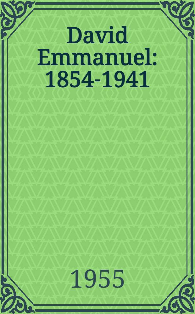 David Emmanuel : 1854-1941