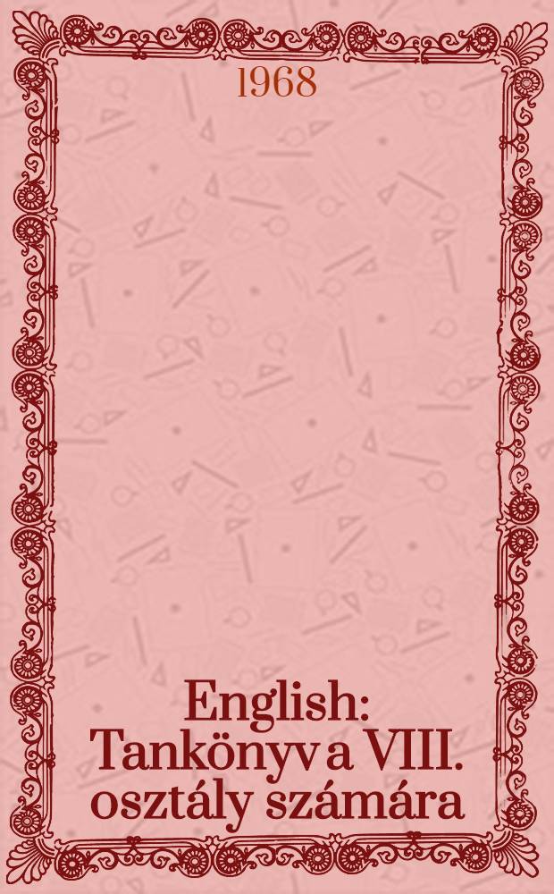 English : Tankönyv a VIII. osztály számára