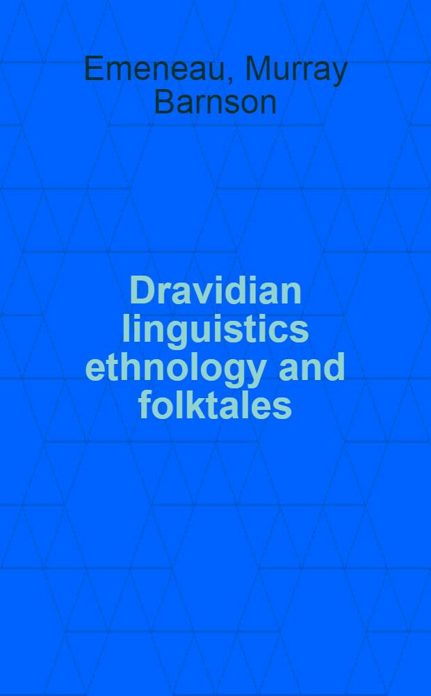 Dravidian linguistics ethnology and folktales : Collected papers