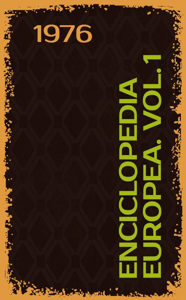 Enciclopedia europea. Vol. 1 : Aachen - Bakunin