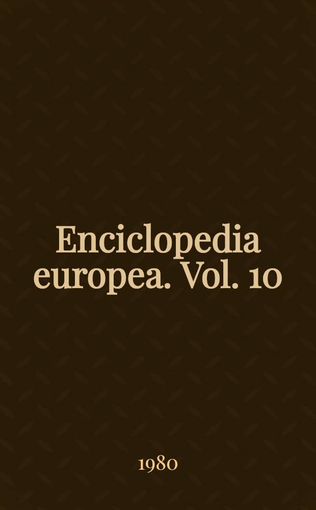 Enciclopedia europea. Vol. 10 : Saba - Tacruri