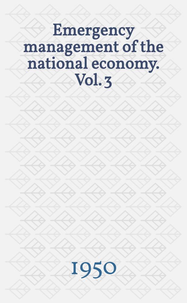 Emergency management of the national economy. Vol. 3 : Purchase and procurement planning