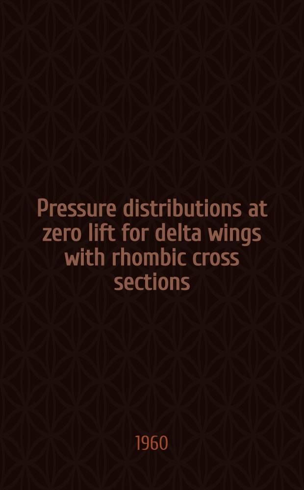 Pressure distributions at zero lift for delta wings with rhombic cross sections