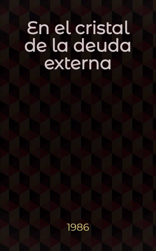 En el cristal de la deuda externa