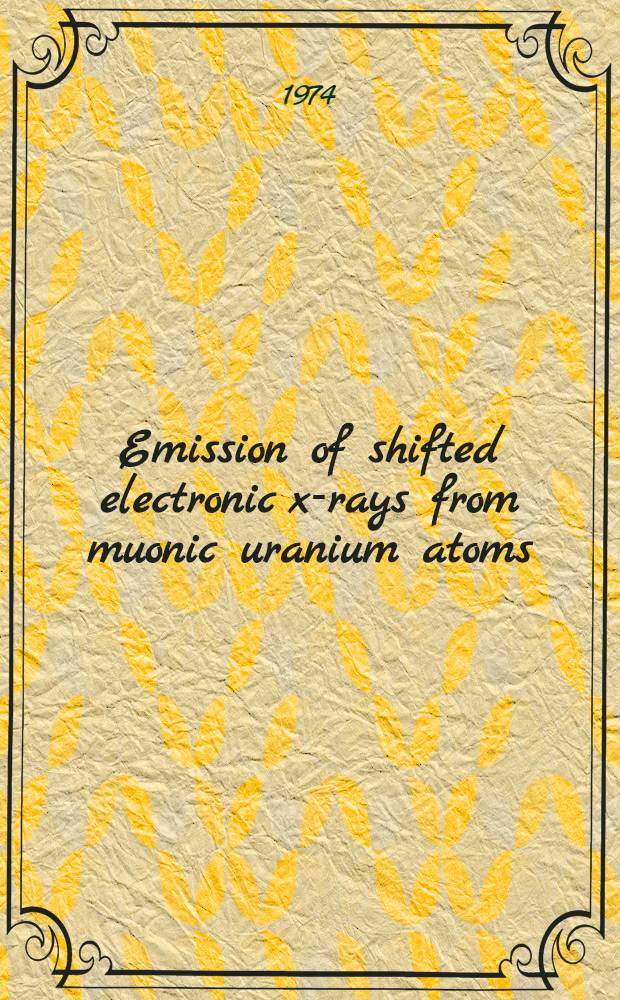 Emission of shifted electronic x-rays from muonic uranium atoms