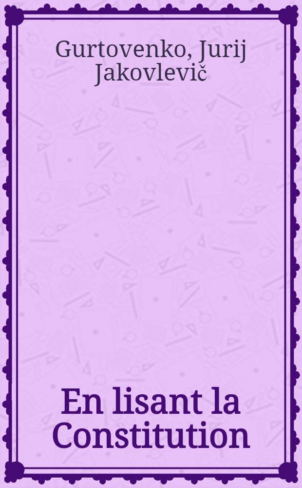 En lisant la Constitution : Les droits fondamentaux des citoyens