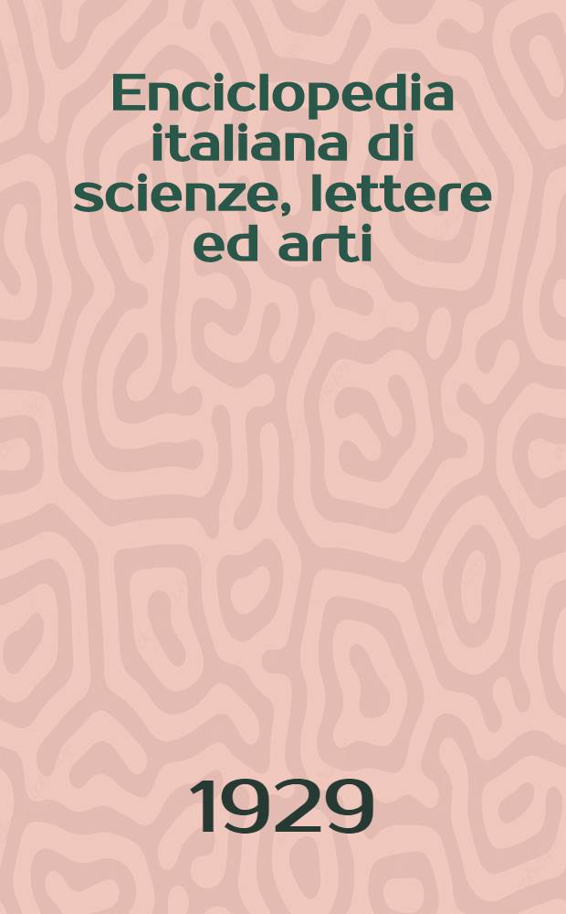 Enciclopedia italiana di scienze, lettere ed arti : 1-35