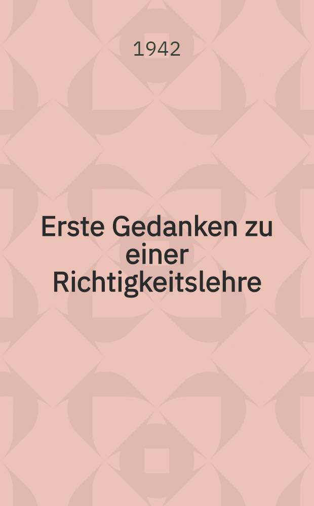 Erste Gedanken zu einer Richtigkeitslehre