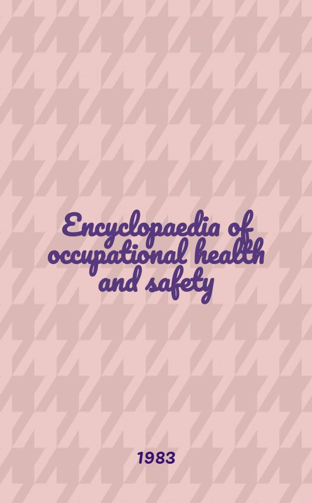 Encyclopaedia of occupational health and safety