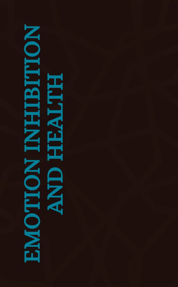 Emotion inhibition and health