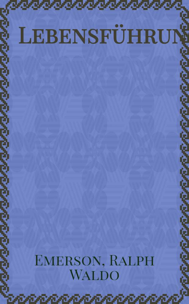 Lebensf&uuml;hrung