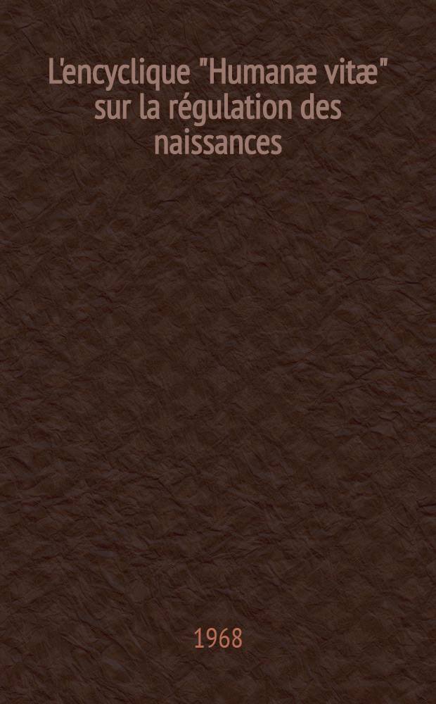 L'encyclique "Humanæ vitæ" sur la régulation des naissances