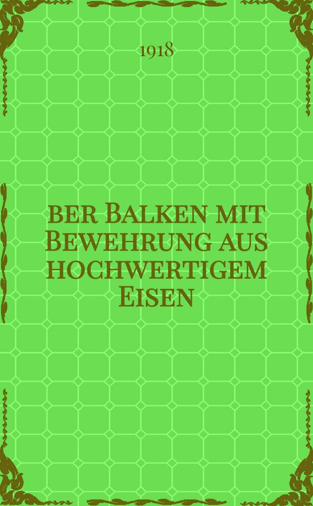 Über Balken mit Bewehrung aus hochwertigem Eisen