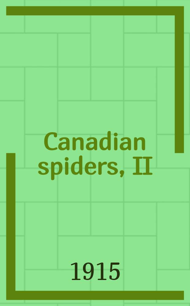 Canadian spiders, II