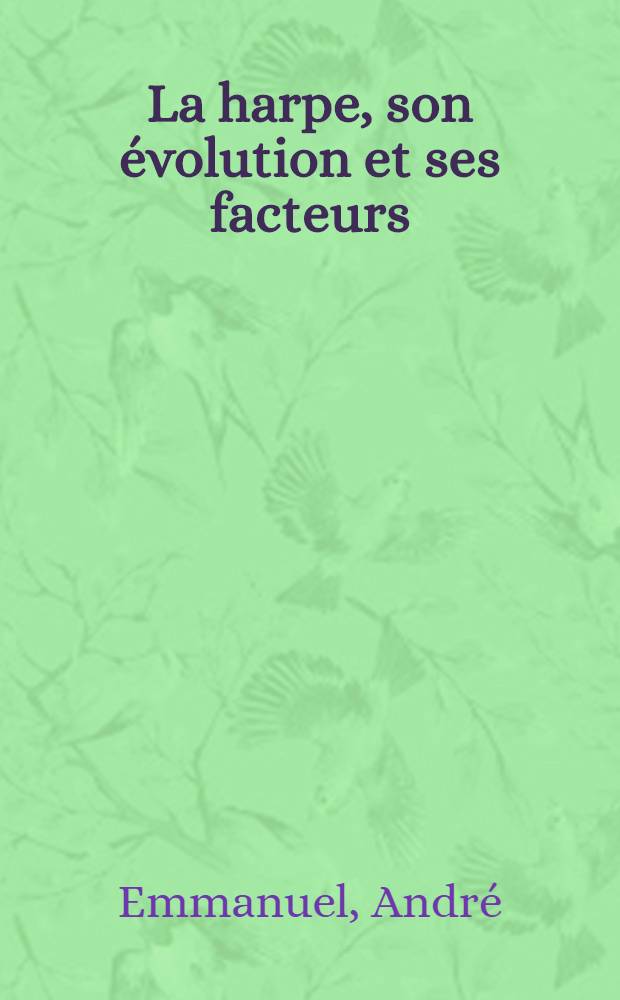 La harpe, son évolution et ses facteurs
