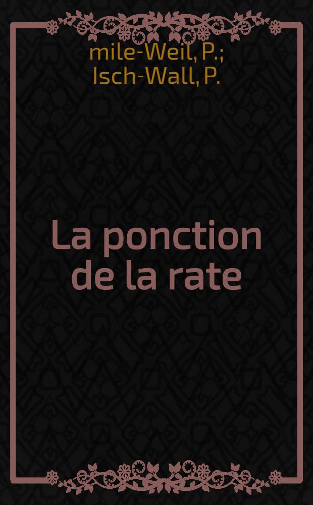 La ponction de la rate