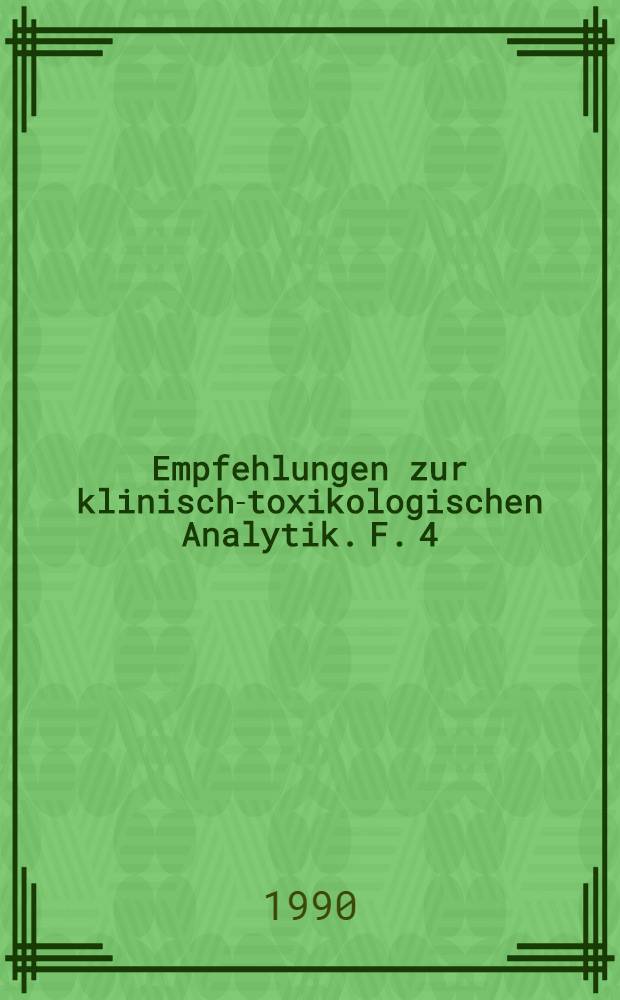 Empfehlungen zur klinisch-toxikologischen Analytik. F. 4 : Einsatz elektrochemischer Techniken in der klinisch-toxikologischen Analytik