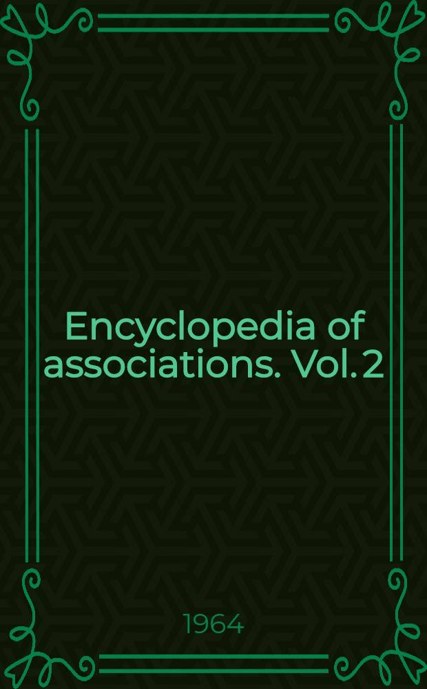 Encyclopedia of associations. Vol. 2 : Geographic and executive index