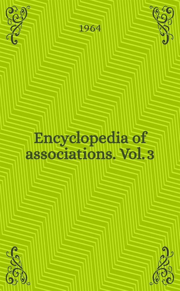 Encyclopedia of associations. Vol. 3 : New associations