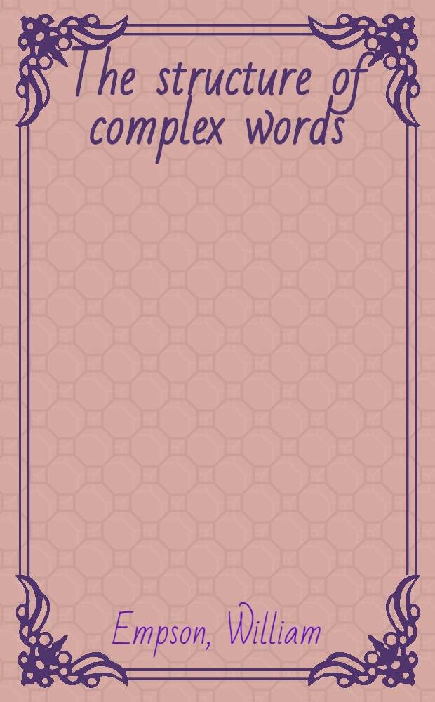 The structure of complex words