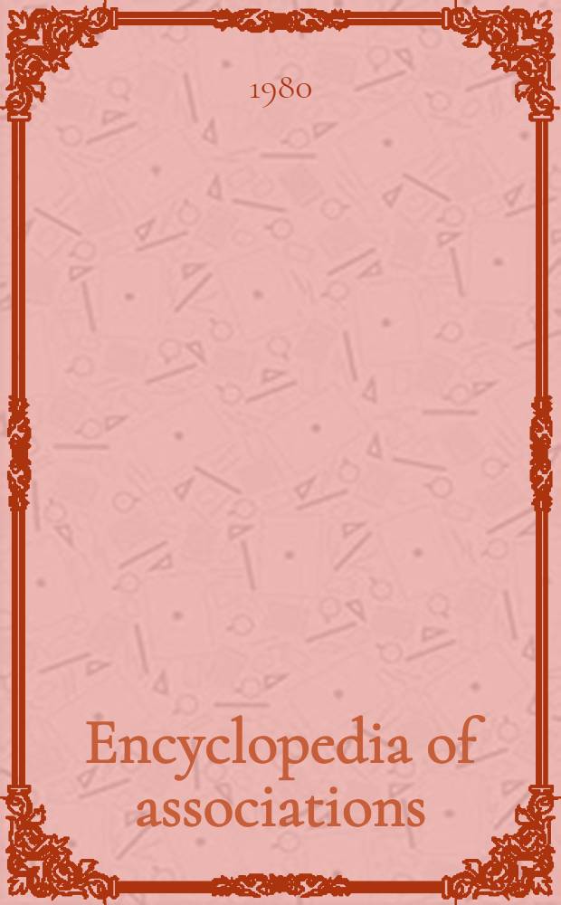 Encyclopedia of associations : A guide to nat. a. intern. organizations including: trade, business a. commercial; agr. a. commodity; legal, gov., publ. administration a. milit., sci., engineering a. techn.; educational; cultural; social welfare; health a. med.; publ. affairs; fraternal; foreign interest, nationality a. ethnic; religious; veteran, hereditary a. patriotic; hobby a. avocational; athletic a. sports; labour unions, assoc. a. federations; chambers of commerce; a. Greek letter a. related organizations. Vol. 1 : National organizations of the U. S.