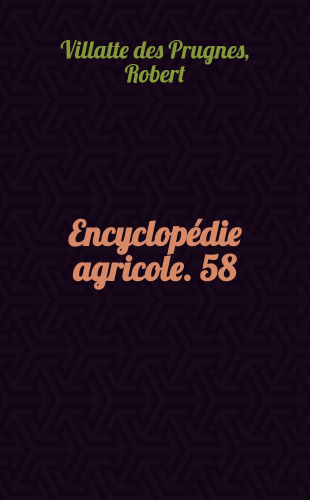 Encyclopédie agricole. [58] : La pêche et les poissons d'eau douce
