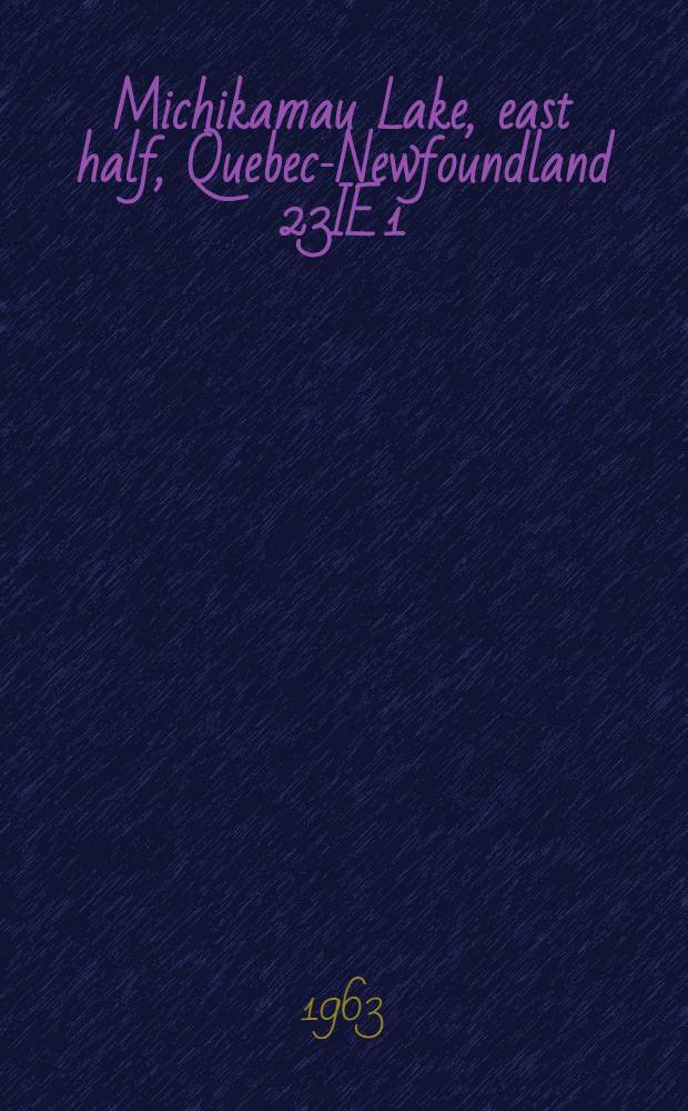 Michikamau Lake, east half, Quebec-Newfoundland 23IE 1/2