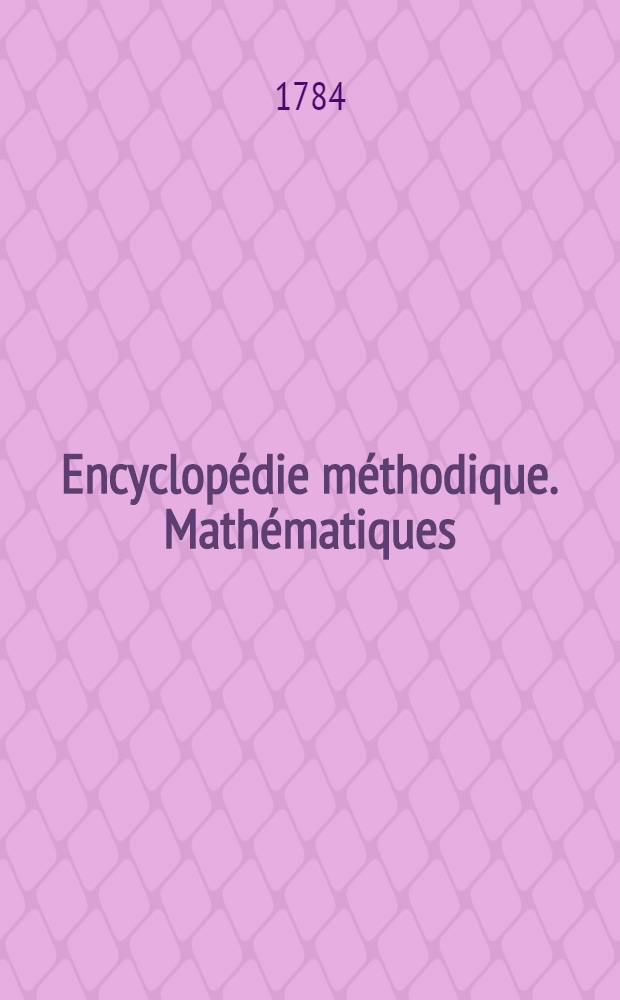Encyclopédie méthodique. Mathématiques