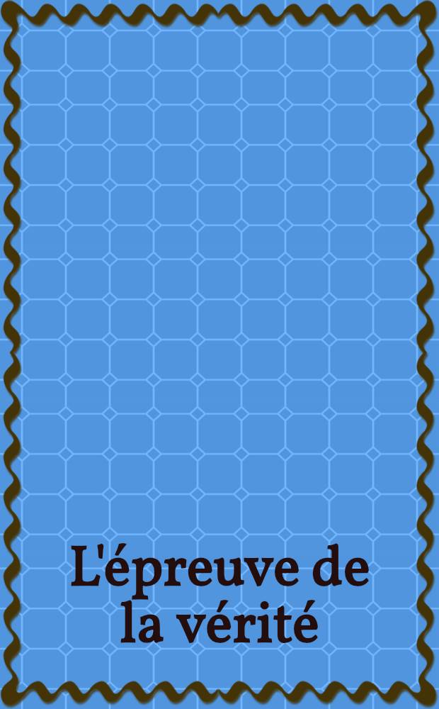 L'épreuve de la vérité : Réflexions sur la perestroïka