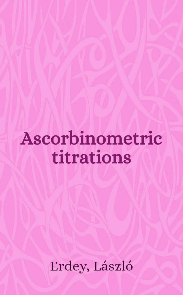 Ascorbinometric titrations