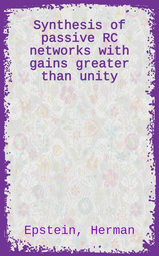 Synthesis of passive RC networks with gains greater than unity