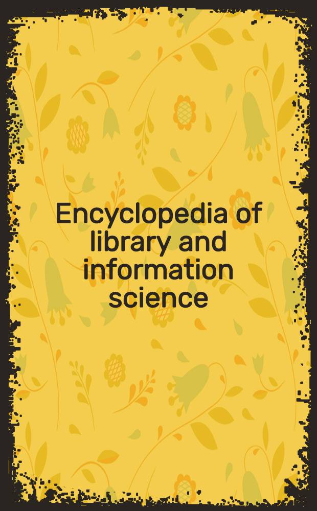 Encyclopedia of library and information science